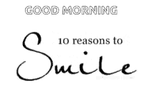 Smile 10reasons To Smile GIF - Smile 10reasons To Smile Positive Thinking GIFs