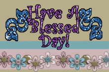 Have A Blessed Day Flowers GIF