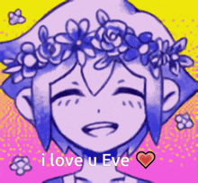 a drawing of a girl with a flower crown on her head and the words i love u eve