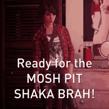 Ready For The Mosh Pit Shaka Brah Life Is Strange GIF - Ready For The Mosh Pit Shaka Brah Shaka Brah Life Is Strange GIFs