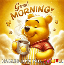 winnie the pooh is holding a cup of coffee and says good morning