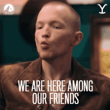 We Are Here Among Our Friends Jefferson White GIF - We Are Here Among Our Friends Jefferson White Yellowstone GIFs