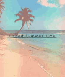 Neeeed GIF - I Need Summer Time Summer Time Beach GIFs
