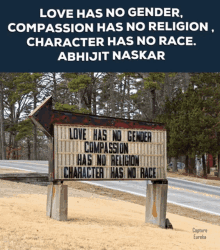 love has no gender compassion has no religion character has no race abhijit naskar naskar