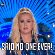 said no one ever katy perry american idol no one ever said that nobody says that
