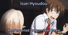 Issei Hyoudou The Perverted Dragon Devil Pawn GIF - Issei Hyoudou The Perverted Dragon Devil Pawn Dx D GIFs