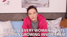 Because Every Woman Wants A Human Growing Inside Them Pregnant GIF