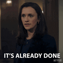 a woman says it 's already done with a netflix logo behind her