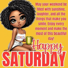 a girl with curly hair is sitting on a yellow background with the words happy saturday