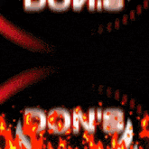 the word done is surrounded by flames on a dark background