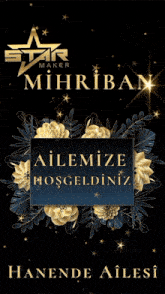 a black background with gold flowers and the words ailemize hosgeldiniz on it