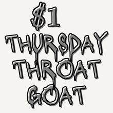 a sign that says thursday throat goat for $1