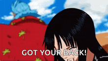 a cartoon of a woman with the words `` got your back '' .
