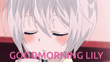 Good Morning Lily GIF - Good Morning Lily Tomoe GIFs