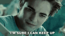 Im Sure I Can Keep Up Edward Cullen GIF