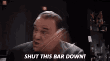 Jon Taffer Shut This Bar Down GIF - Jon Taffer Shut This Bar Down Hate GIFs