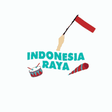 Indonesia Indonesia Raya GIF - Indonesia Indonesia Raya Merdeka GIFs