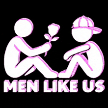 two stick figures sitting next to each other with the words men like us written below them