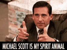Michael Scott Is My Spirit Animal GIF - The Office GIFs