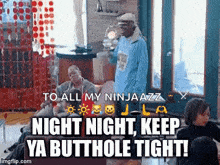 Dave Chappelle Night Night GIF - Dave Chappelle Night Night Keep Ya Butthole Tight GIFs