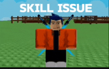 a video game character is standing in a field with the words skill issue behind him
