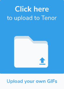Click Here To Upload To Tenor Files GIF - Click Here To Upload To Tenor Files Upload Your Own Gifs GIFs