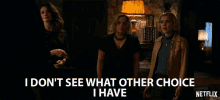 I Dont See What Other Choice I Have Only Choice GIF - I Dont See What Other Choice I Have Other Choice Only Choice GIFs