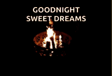 Goodnight Sweet Dreams GIF - Goodnight Sweet Dreams Fire GIFs