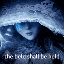 a picture of a woman with the words the beld shall be held above her