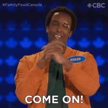 Come On Guled GIF - Come On Guled Family Feud Canada GIFs