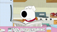 Family Guy Brian Griffin GIF - Family Guy Brian Griffin Its Overwhelming GIFs