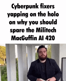 cyberpunk fixers yapping on the holo on why you should spare the miltech macguffin al 420
