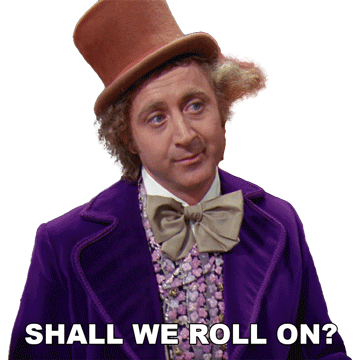 Shall We Roll On Willy Wonka And The Chocolate Factory Sticker - Shall We Roll On Willy Wonka And The Chocolate Factory Shall We Go Stickers