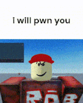 a roblox character is wearing a red hat and a red shirt and says `` i will pwn you '' .
