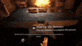 a screenshot of a video game that says ' pick up the hammer use the hammer to complete the process '