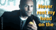 Never Rest My Head On The Same Pillow Twice Jason Statham GIF - Never Rest My Head On The Same Pillow Twice Jason Statham Nick Wild GIFs