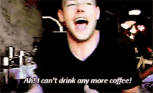 Cory Monteith I Cant Drink GIF - Cory Monteith I Cant Drink Any More Coffee GIFs