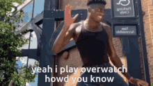 Yeah I Play Overwatch Howd You Know Overwatch GIF - Yeah I Play Overwatch Howd You Know Overwatch Gilladuck GIFs
