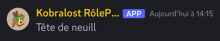 a screenshot of an app that says kobralost rolep app aujourd 'hui a 1415 tete de neill