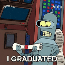 I Graduated Bender GIF - I Graduated Bender Futurama GIFs