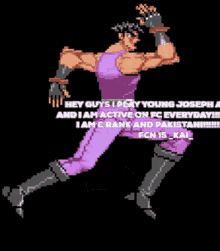 a pixel art of a man with the words hey guys i play young joseph a