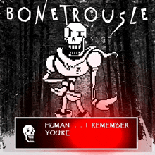 a poster with a skeleton and the words " human i remember youre "