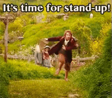 It'S Time For Stand-up! GIF - Standup Lotr Hobbit GIFs