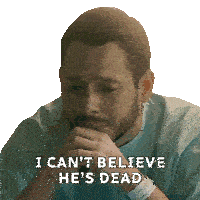 a man in a hospital gown says i can t believe he 's dead