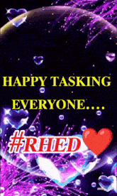 a poster that says happy tasking everyone with a red heart