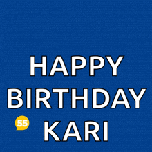 a blue background with yellow speech bubbles and the words happy birthday kari