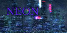 Neon City GIF - Neon City Glitch GIFs