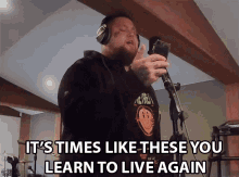 Its Times Like These You Learn To Live Again Rag N Bone Man GIF - Its Times Like These You Learn To Live Again Rag N Bone Man Times Like These GIFs