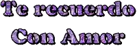 the word te recuerdo con amor is written in purple