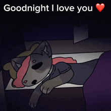 a drawing of a cat sleeping with the words goodnight i love you